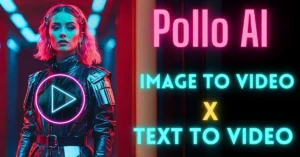 POLLO AI TEXT TO VIDEO