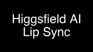 Master Lip Sync in Higgsfield AI: A Quick, Easy Guide - Featured Image