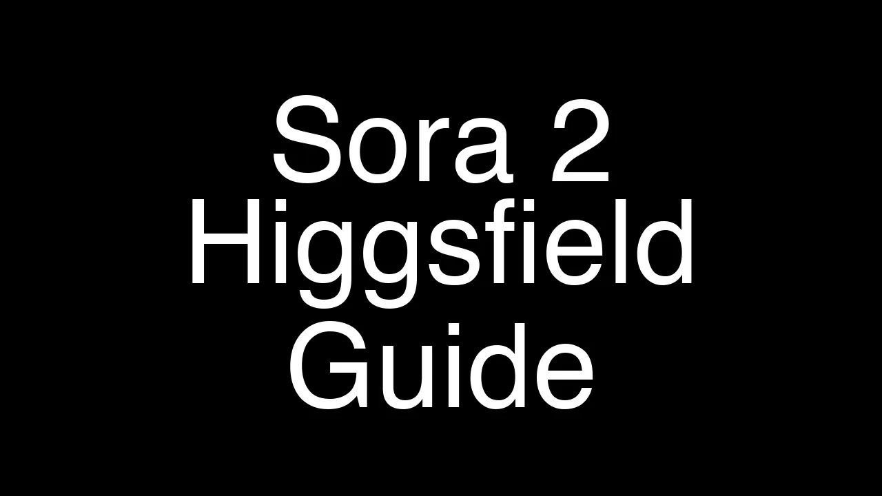 Mastering Sora 2 on Higgsfield: A Quick & Easy Guide - Featured Image