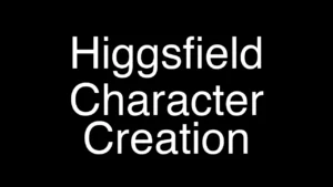 Quick and Easy Guide to Creating Characters in Higgsfield - Featured Image