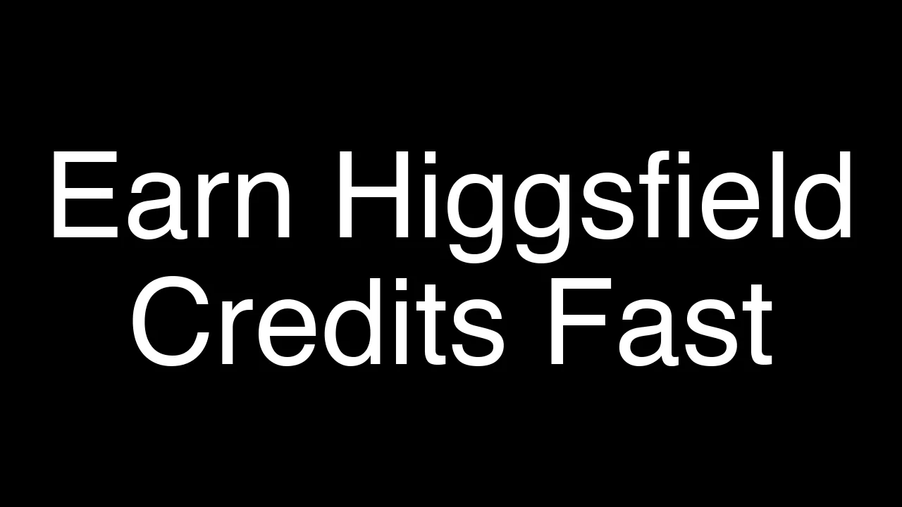 Quick and Easy Ways to Earn Credits in Higgsfield - Featured Image