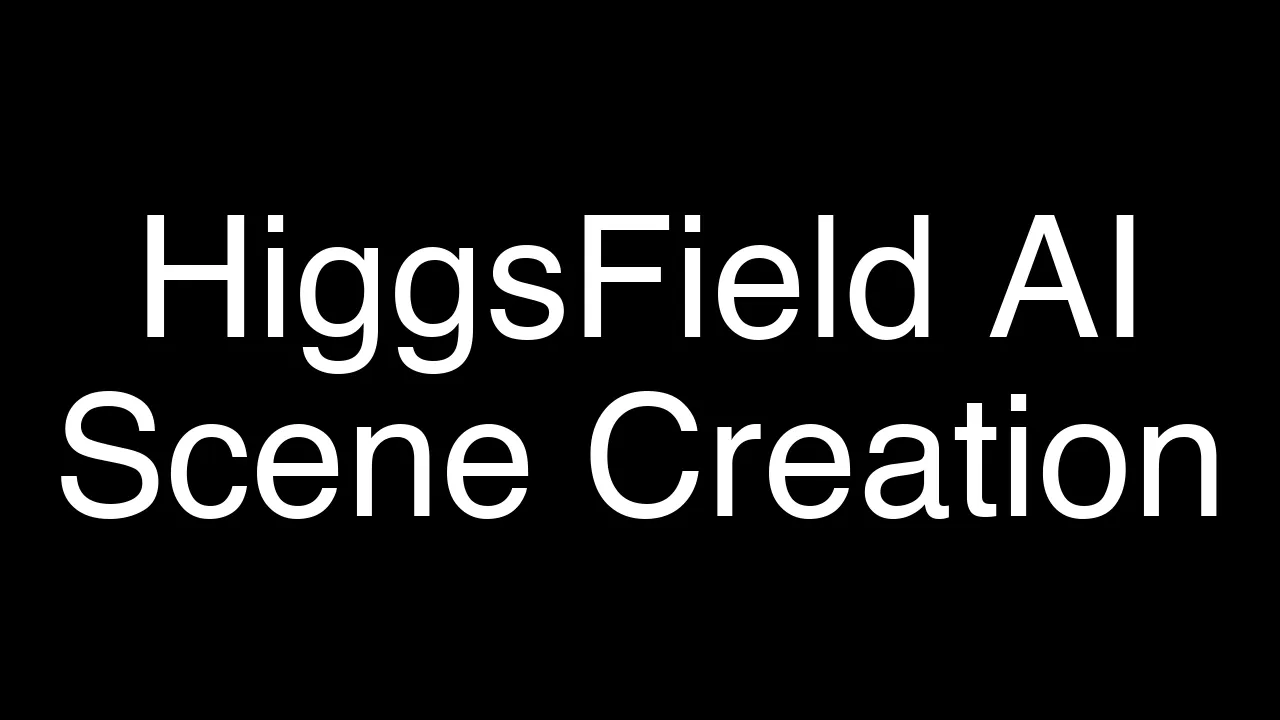 How HiggsField AI Transforms Cinematic Scene Creation - Featured Image