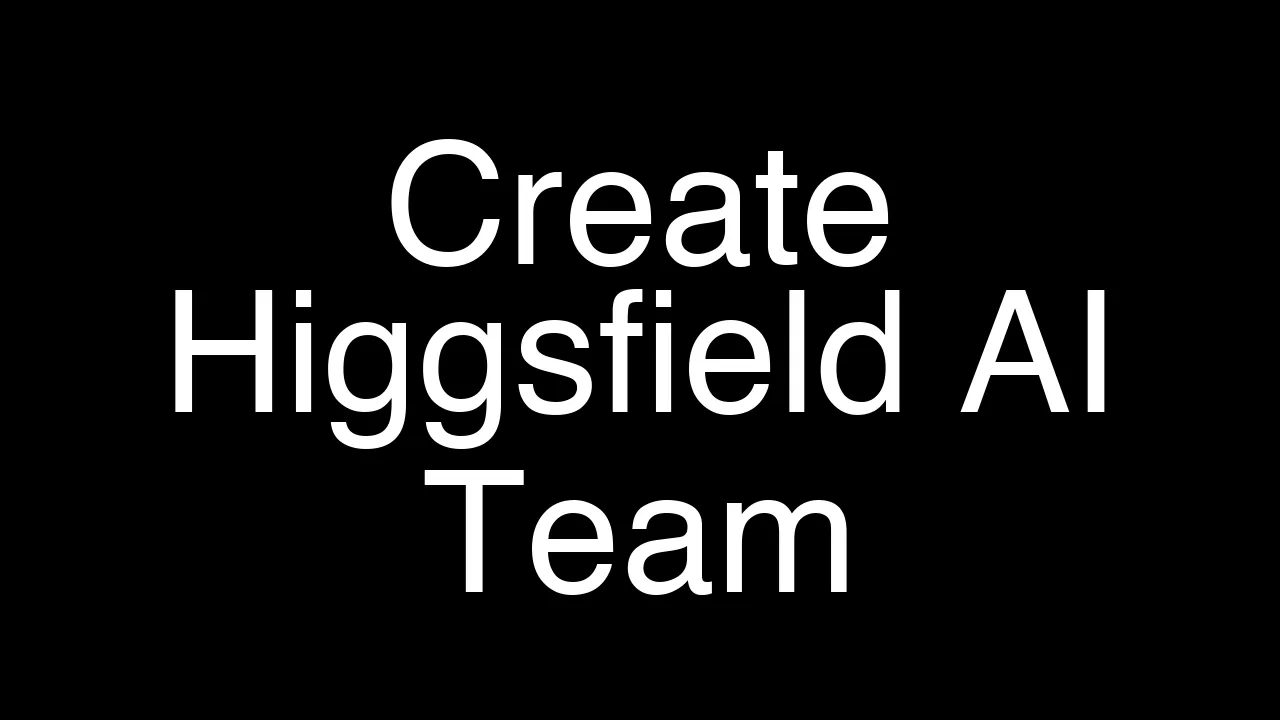 How to Create a Team in Higgsfield AI Quickly and Easily - Featured Image