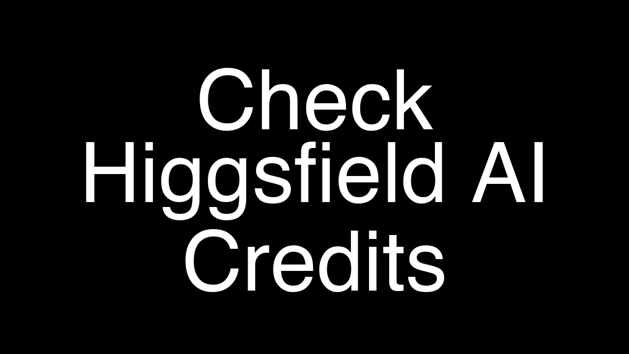 How to Easily Check Your Available Credits on Higgsfield AI - Featured Image
