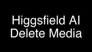How to Properly Delete Images, Videos & Files in Higgsfield AI - Featured Image