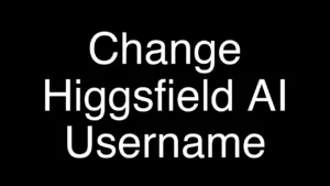 How to Quickly Change Your Higgsfield AI Username - Featured Image