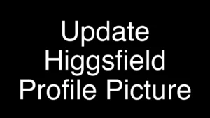 How to Update Your Higgsfield AI Profile Picture Quickly - Featured Image